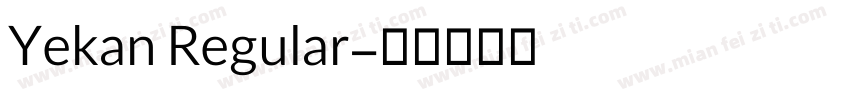 Yekan Regular字体转换